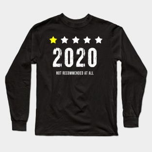 2020 Review, One Star Rating, Very Bad, Would Not Recommend at all Long Sleeve T-Shirt